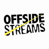 OffSide Streams