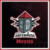 SafeHouse Movies