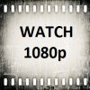 Watch 1080p